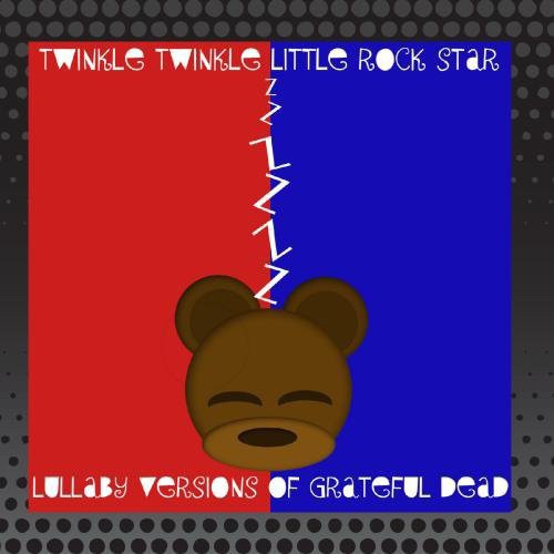 the album cover for Rockabye Baby! - Lullaby Renditions of Grateful Dead