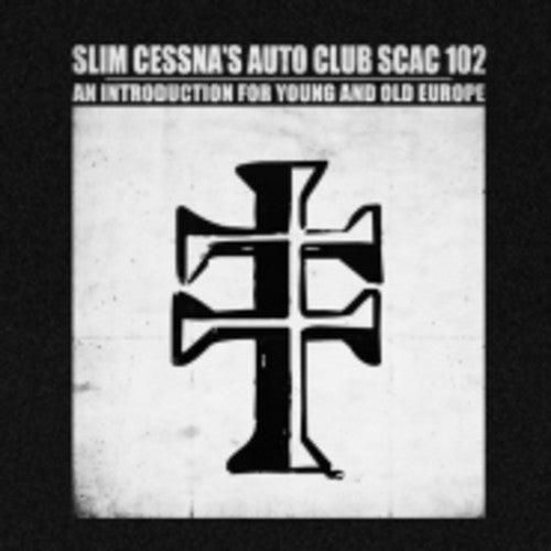 the album cover for Slim Cessna's Auto Club - An Introduction for Young & Old Europe