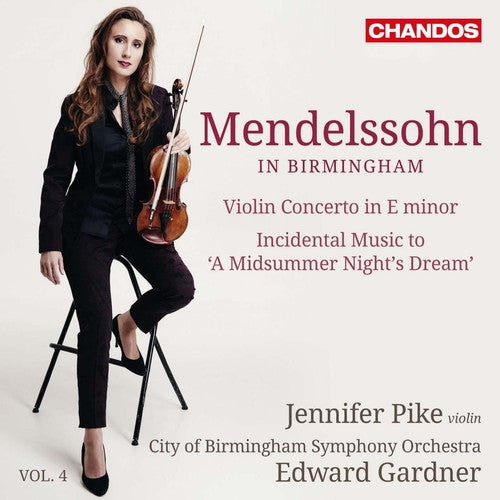 Mendelssohn / Pike / Cbso Youth Chorus / Gardne - Mendelssohn In Birmingham 4 - Super Audio CD
