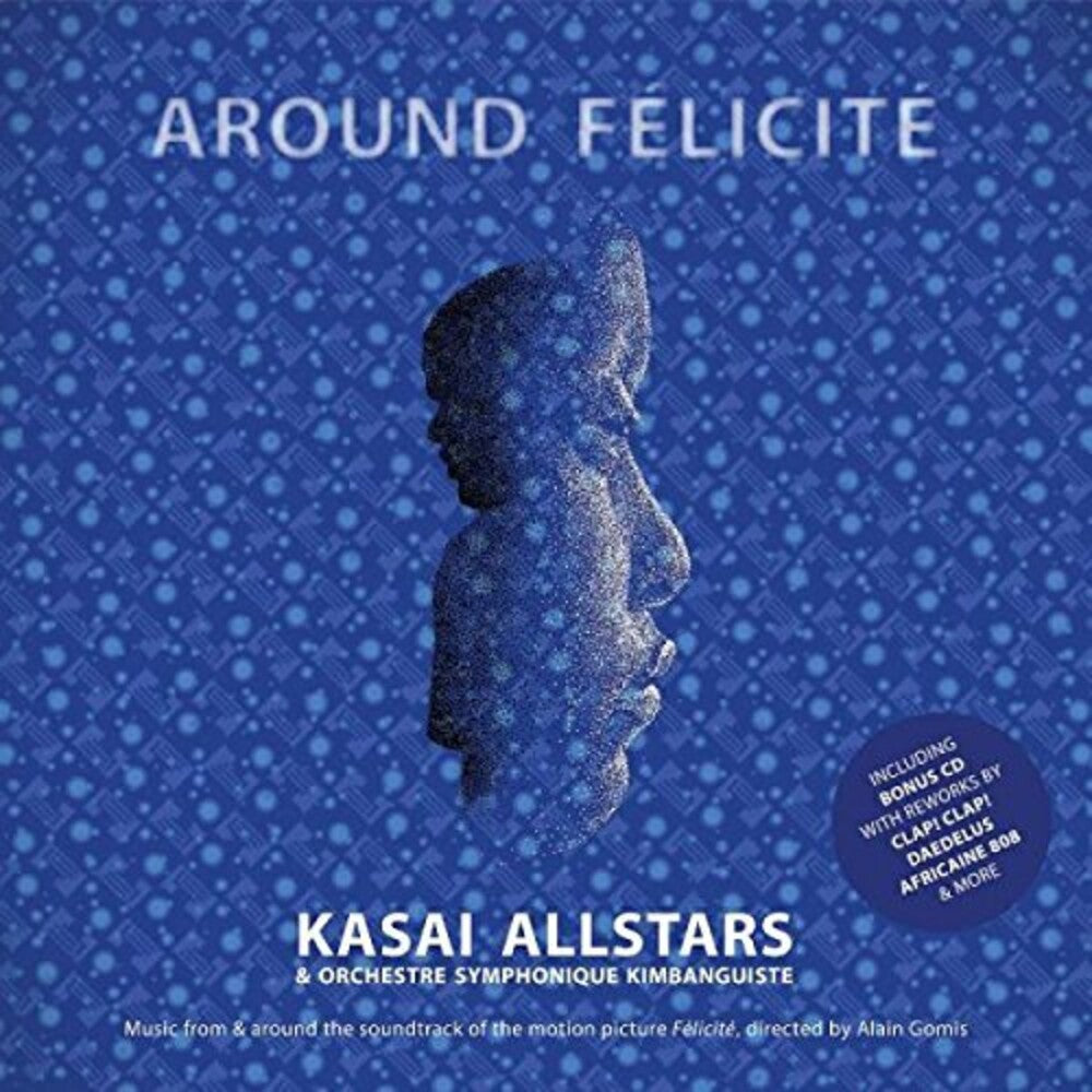 the album cover for Kasai Allstars & Orchestre Symphonique Kimbanguist - Around Felicite - Ost