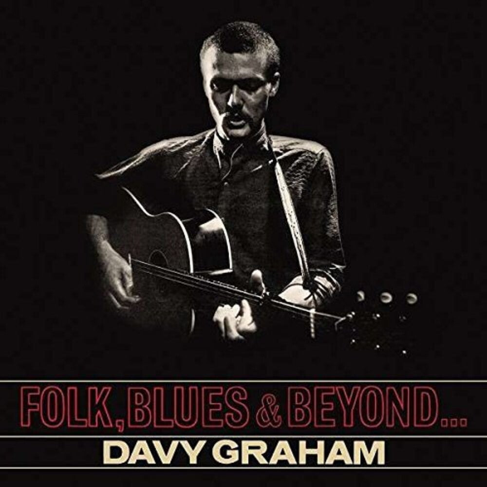 the album cover for Davy Graham - Folk, Blues And Beyond