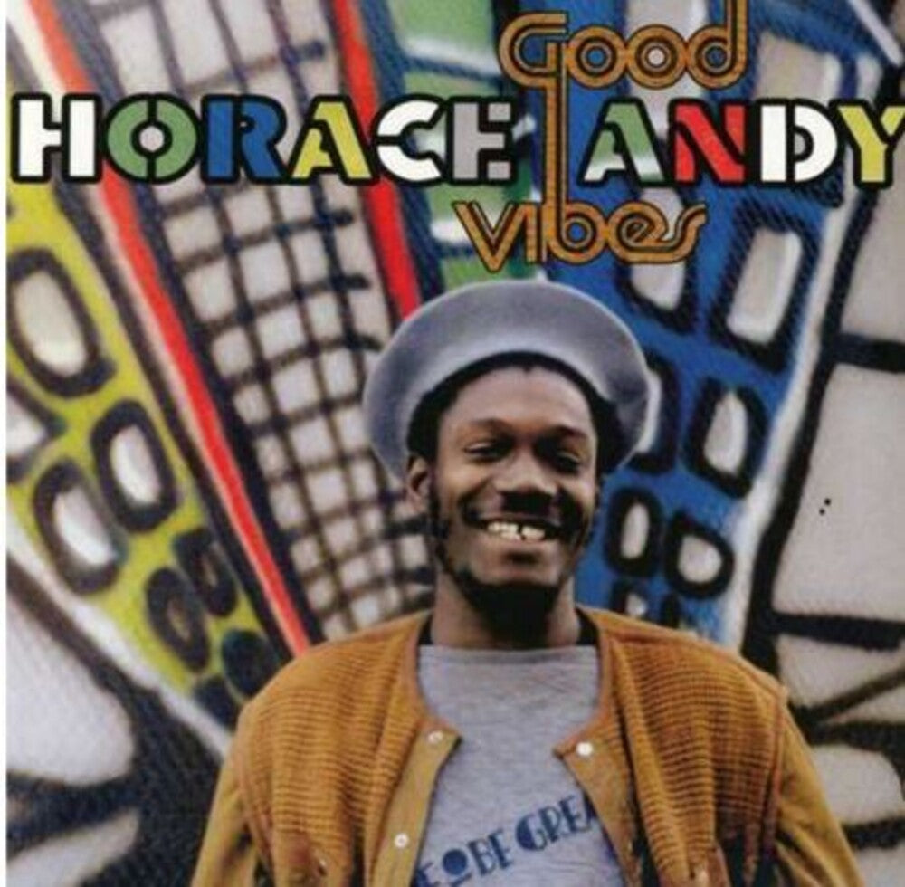 the album cover for Horace Andy - Good Vibes