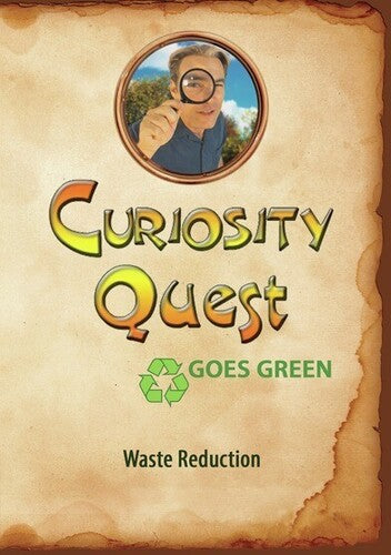 Curiosity Quest Goes Green: Waste Reduction - Curiosity Quest Goes Green: Waste Reduction - DVD