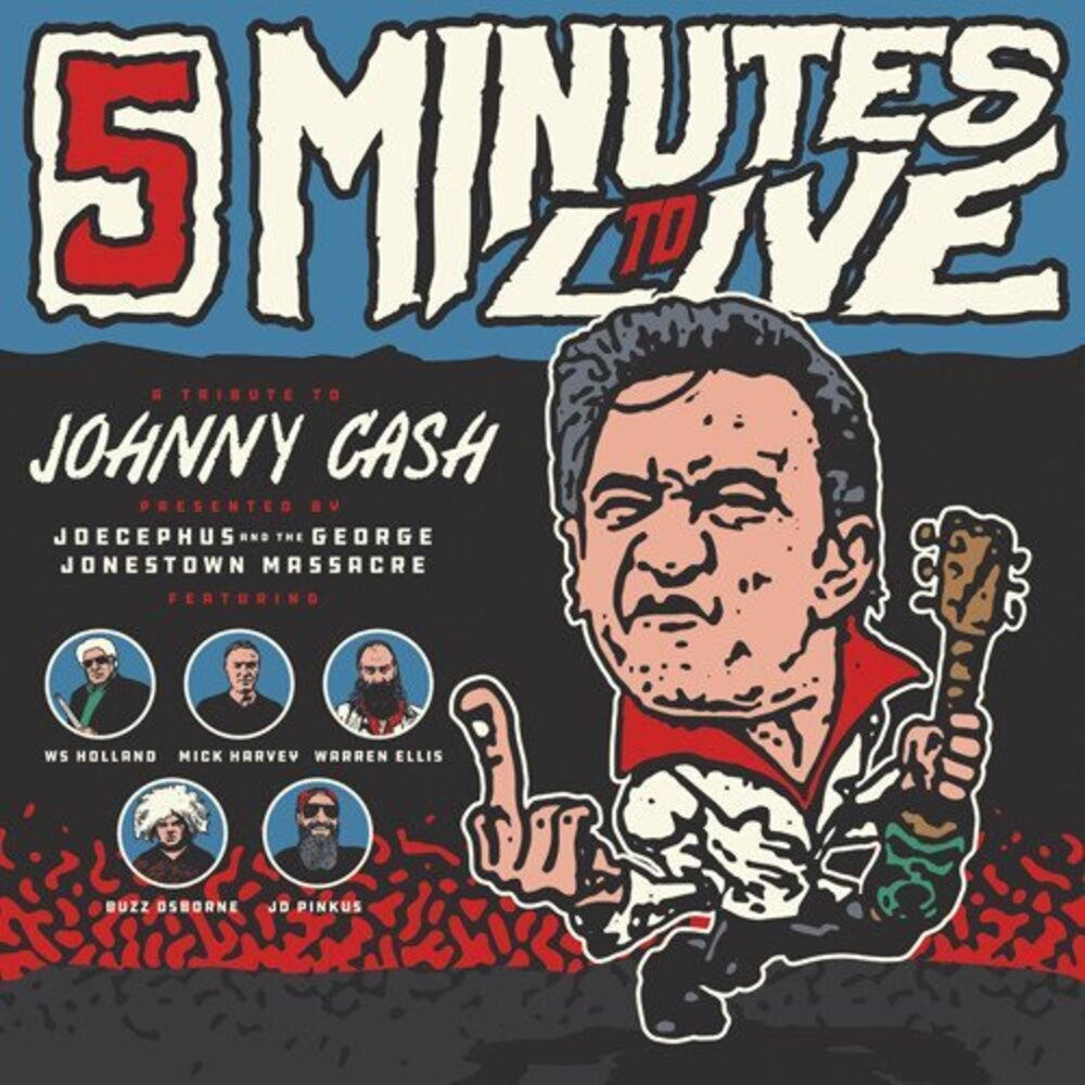the album cover for Joecephus & The George Jonestown Massacre - Five Minutes To Live: A Tribute to Johnny Cash