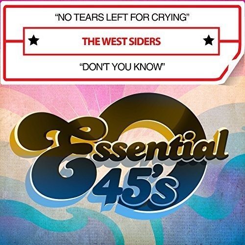 West Siders - No Tears Left For Crying / Don't You Know - Music CD Single