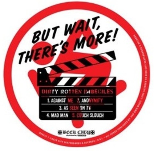 the album cover for D.R.I. - But Wait ... There's More! (hand Silk Screened)