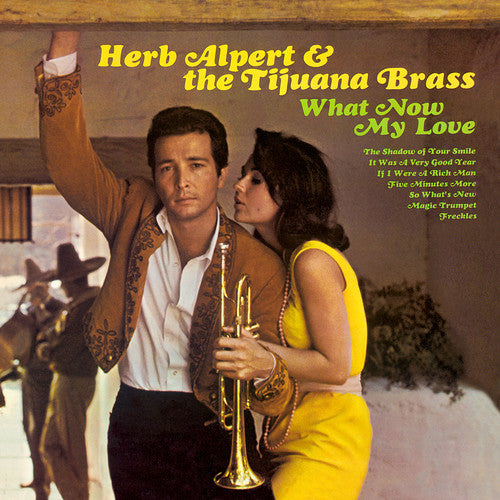 the album cover for Herb Alpert & Tijuana Brass - What Now My Love