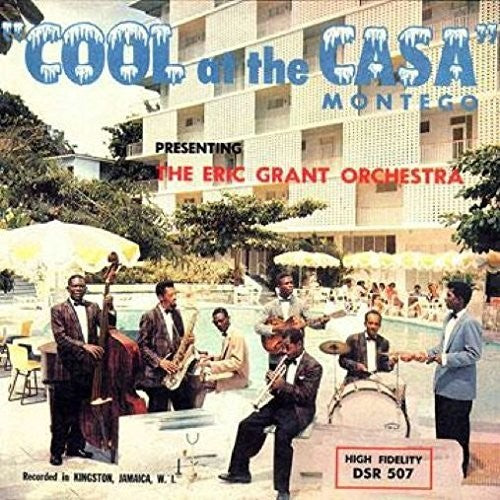 the album cover for Eric Grant Orchestra - Cool At The Casa Montego