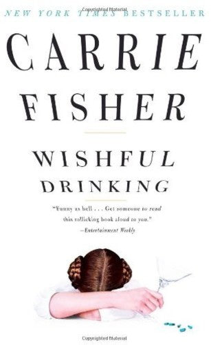 Fisher,carrie - Wishful Drinking - Books