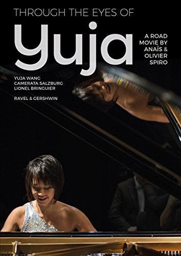 Through The Eyes Of Yuja - Through The Eyes Of Yuja - DVD