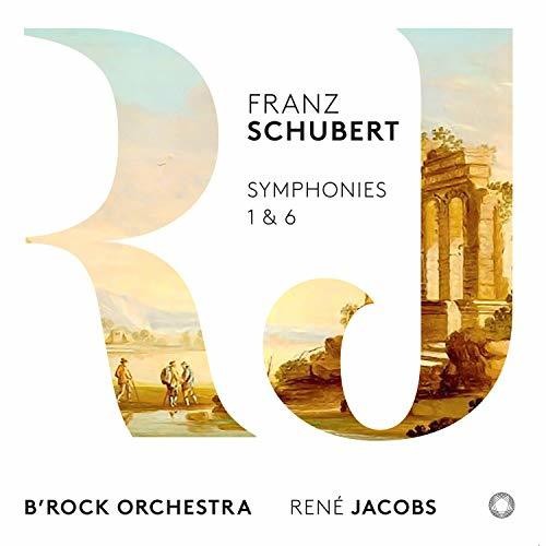 Schubert / B'rock Orchestra - Symphonies 1 & 6 - Super Audio CD