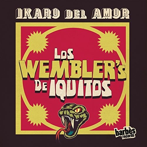 the album cover for Wemblers De Iquitos - Ikaro Del Amor