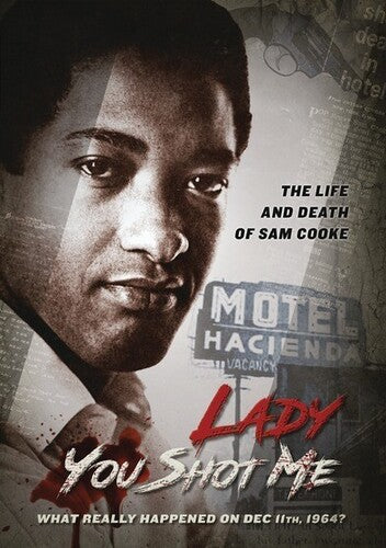 Lady You Shot Me: Life & Death Of Sam Cooke - Lady You Shot Me: Life & Death Of Sam Cooke - DVD
