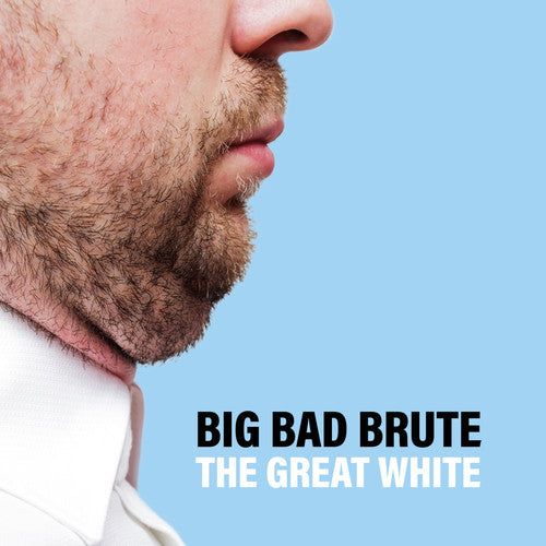 the album cover for Big Bad Brute - The Great White