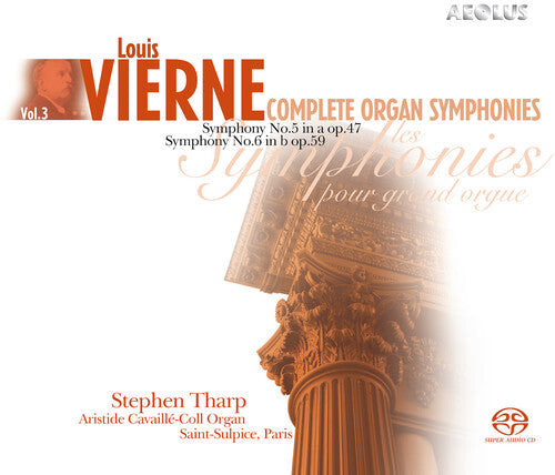 Vierne / Tharp - Complete Organ Symphonies 3 - Super Audio CD