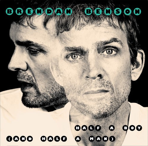 the album cover for Brendan Benson - Half A Boy (and Half A Man) / Big Kid Face