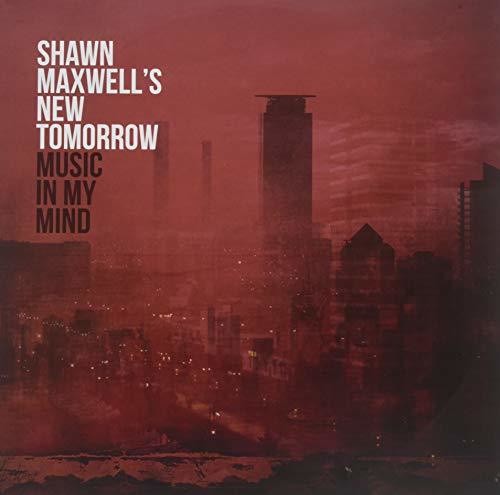 the album cover for Shawn Maxwell - Music In My Mind