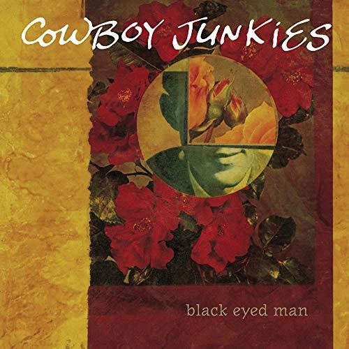 the album cover for Cowboy Junkies - Black Eyed Man (Can)