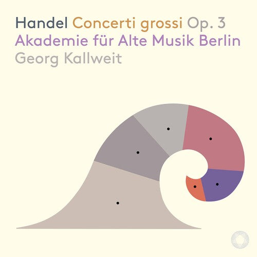 Handel / Kallweit - Concerti Grossi 3 - Super Audio CD