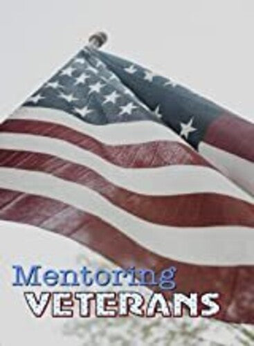 Mentoring Veterans - Mentoring Veterans - DVD