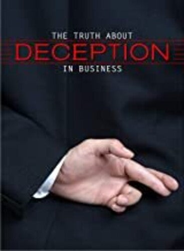 Truth About Deception In Business - Truth About Deception In Business - DVD