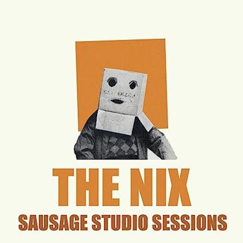 the album cover for Nix - Sausage Studio Sessions