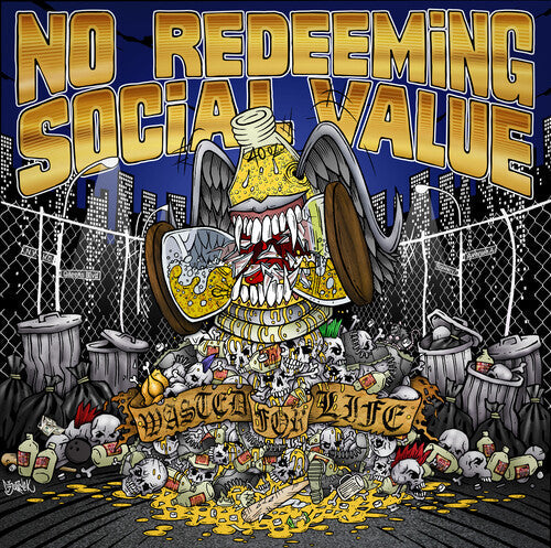 No Redeeming Social Value - Wasted For Life - Music CD