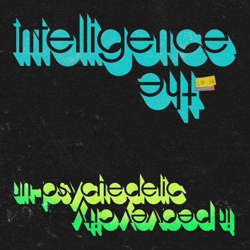 the album cover for Intelligence - Un-psychedelic In Peavey City