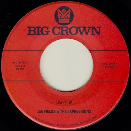 the album cover for Lee Fields & The Expressions - Wake Up / You're What's Needed in My Life