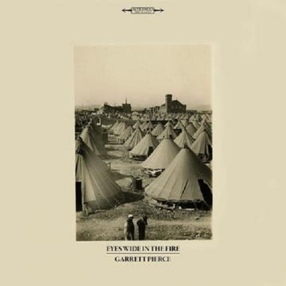 the album cover for Pierce, Garrett - Eyes Wide In The Fire