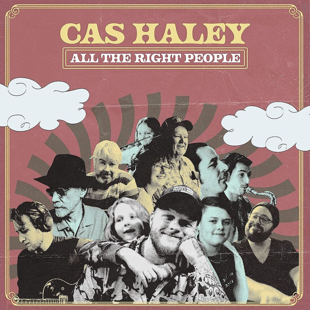 the album cover for Cas Haley - All The Right People
