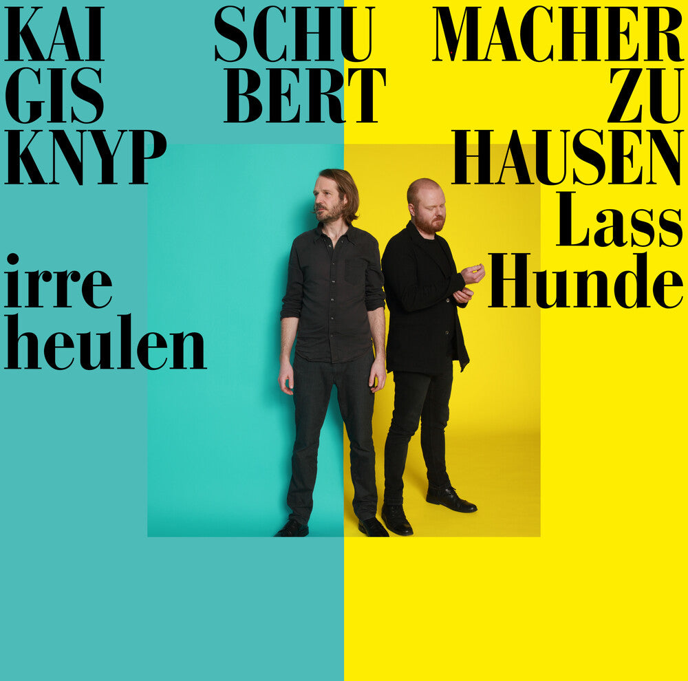the album cover for Schubert / Knyphausen / Schumacher - Lass Irre Hunde Heulen