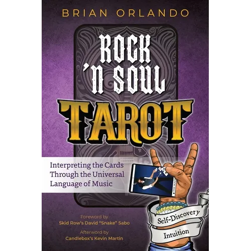 Rock 'n Soul Tarot: Interpreting the Cards through the Universal Language of Music