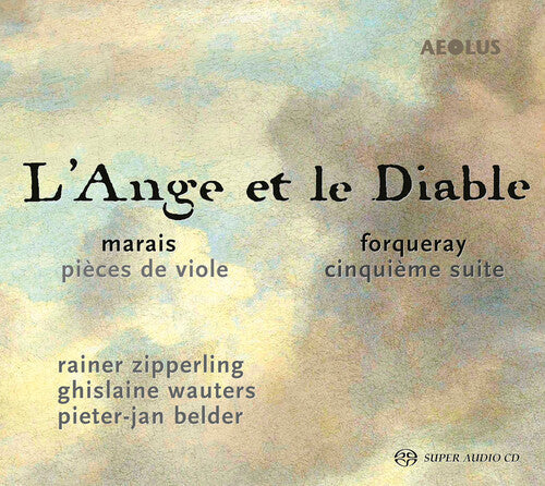 Forqueray / Zipperling / Belder - L'ange Et Le Diable - Super Audio CD