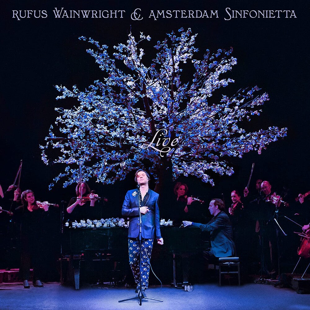 the album cover for Wainwright, Rufus & Amsterdam Sinfonietta - Rufus Wainwright And Amsterdam Sinfonietta (Live)