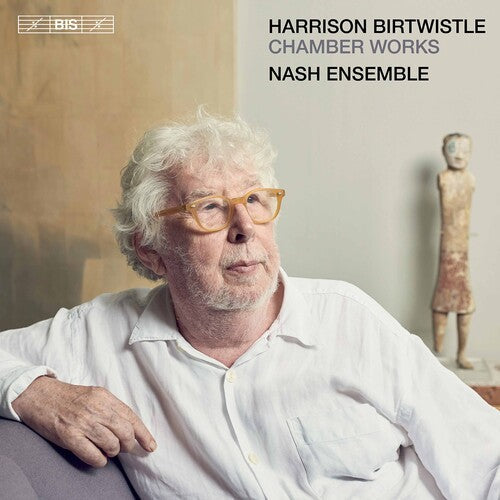 Birtwistle / Nash Ensemble - Chamber Works - Super Audio CD