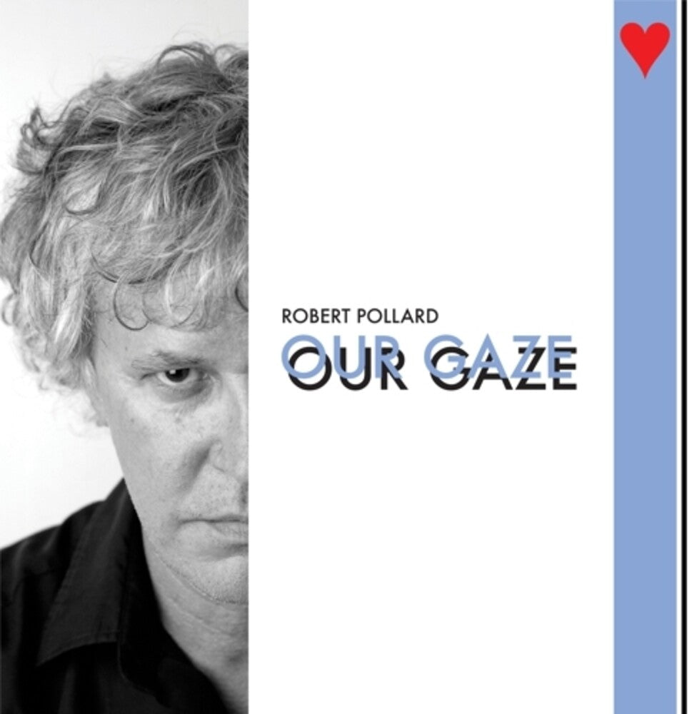 the album cover for Robert Pollard - Our Gaze