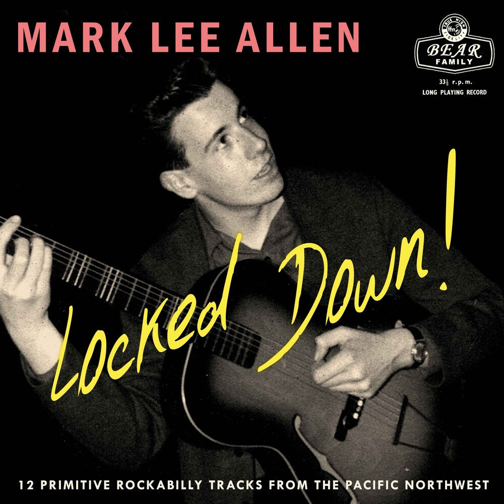 the album cover for Mark Allen Lee - Locked Down 12 Primitive Rockabilly Tracks From