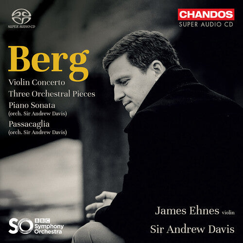 Berg / Ehnes / Bbc Symphony Orchestra - Violin Concerto - Super Audio CD