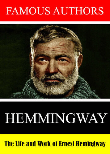 Famous Authors: The Life And Work Of Ernest Heming - Famous Authors: The Life And Work Of Ernest Heming - DVD