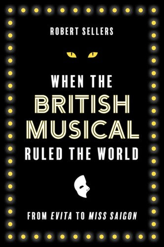 Sellers,robert - When The British Musical Ruled The World - Books