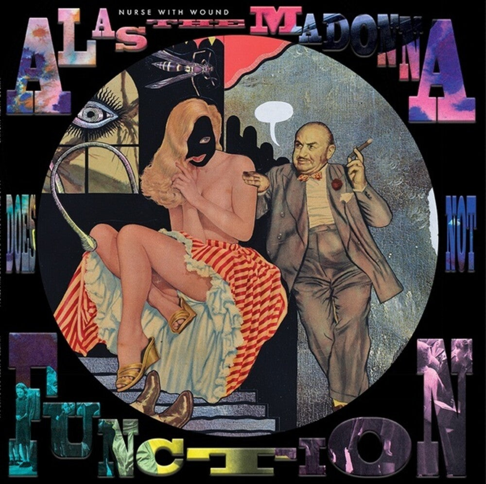 the album cover for Nurse With Wound - Alas The Madonna Does Not Function (Pict) (Can)