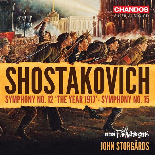Shostakovich / Storgards / Bbc Philharmonic - Symphonies Nos. 12 & 15 - Super Audio CD