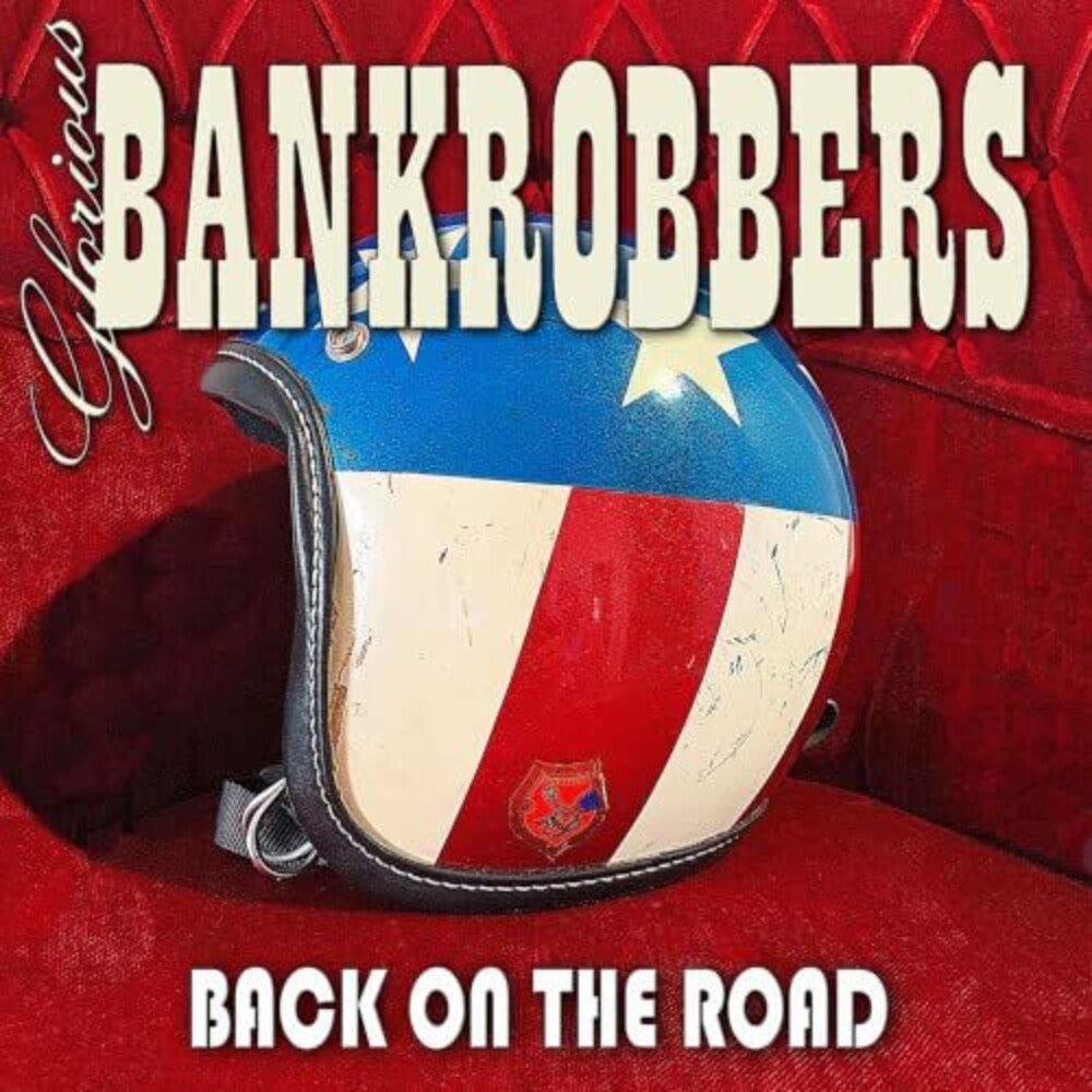 the album cover for Glorious Bankrobbers - Back On The Road