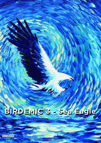 Birdemic 3: Sea Eagle - Birdemic 3: Sea Eagle - DVD