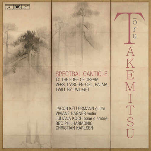 Takemitsu / Kellermann / Hagner - Spectral Canticle - Super Audio CD