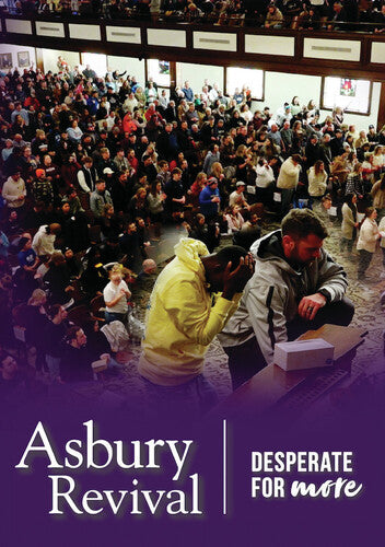Asbury Revival - Desperate For More - Asbury Revival - Desperate For More - DVD