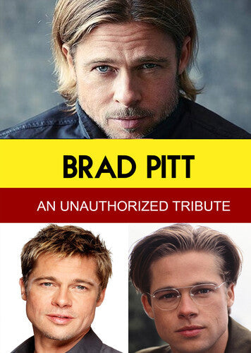 Brad Pitt - An Unauthorized Tribute - Brad Pitt - An Unauthorized Tribute - DVD
