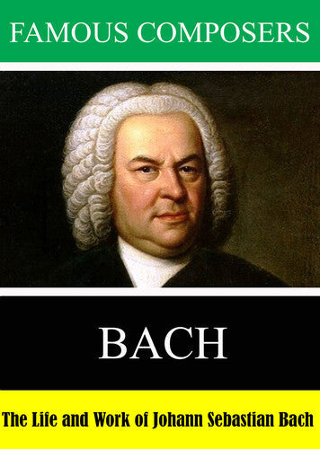Famous Composers: Bach - Famous Composers: Bach - DVD