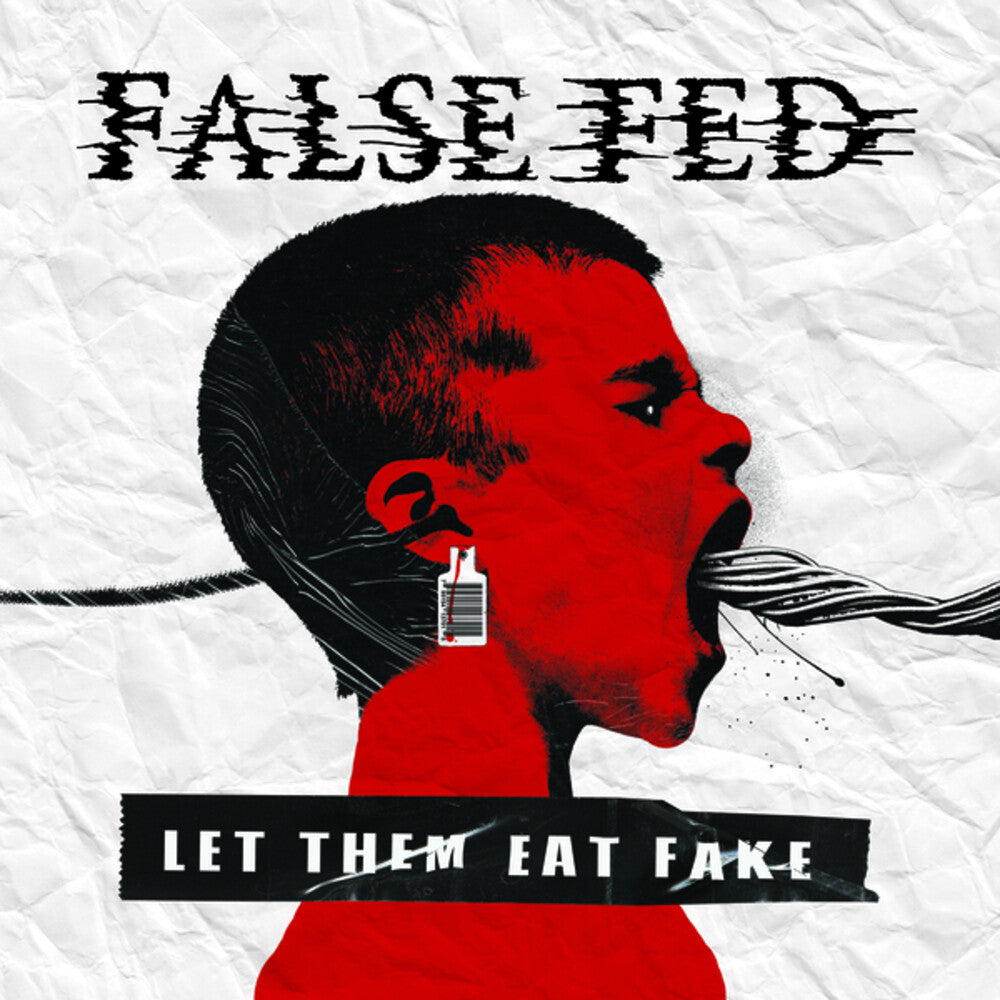 the album cover for False Fed - Let Them Eat Fake